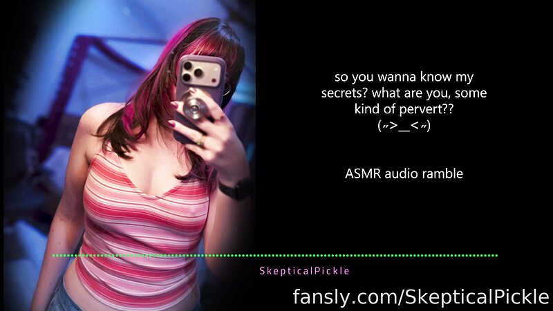 SkepticalPickle ASMR Spicy Ramble About What I Like and Past Lore