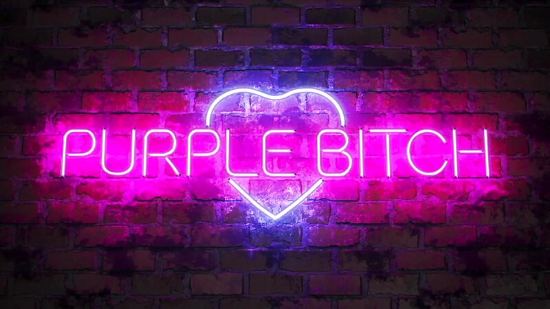 Purple Bitch - All Girls Wanna Try Glory Hole