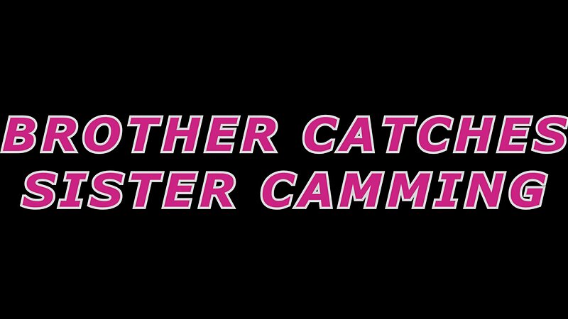 Xev Bellringer - Brother Catches Sister Camming