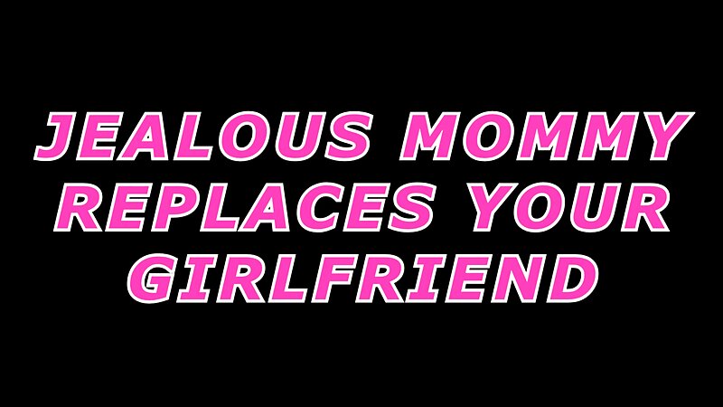 Xev Bellringer - Jealous StepMommy Replaces Your Girlfriend