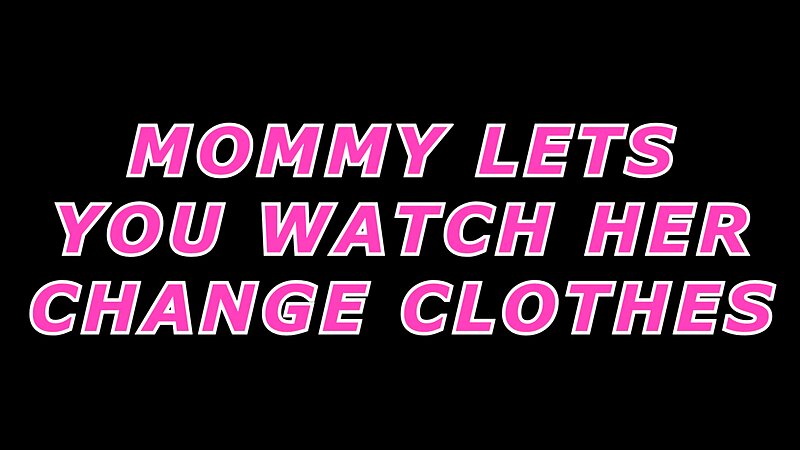 Xev Bellringer - StepMommy Lets You Watch Her Change Clothes