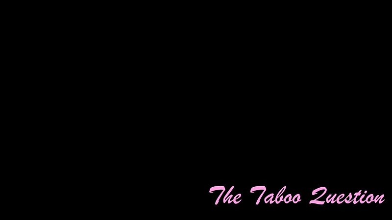 Anissa Kate - The Taboo Question